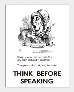 Think Before Speaking