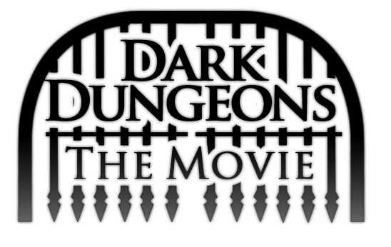 Dark Dungeons: The Movie