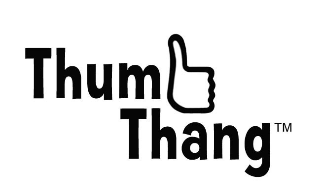 Thumbs up, for Thumb Thang