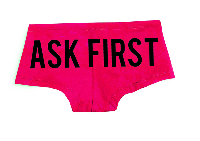 For $25, you can own a pair of consent themed panties!