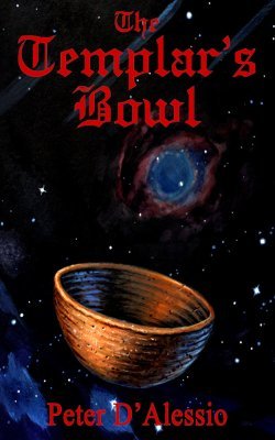 The Templar's Bowl by Peter D’Alessio