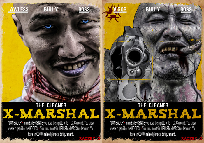 X-MARSHAL: The Cleaner, Lonewolf. Motive: Clean City, Clean Cover Creed: No Surprises Fixation: Just Do What I say Origin: This trade, "fixer", first became important a century ago, when Toxic began to be more involved in criminal conspiracies.