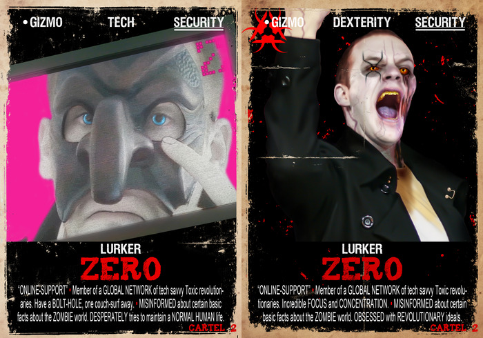 ZERO: Lurker, Online-Support. Background: Confused, scared and misinformed, the newly formed cartel of Zeroes has spread spontaneously across the globe, utilizing social media and the internet to share and disseminate their fears - and to find answers.