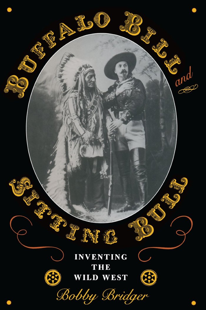 The Award-Winning biography of "Buffalo Bill" Cody, "clearly reveales how one West was lost, and another born, within the lifetime of one remarkable man" -- UT Press. "Bridger has penned an epic that should be on every reader's shelf..." -- True West Mag