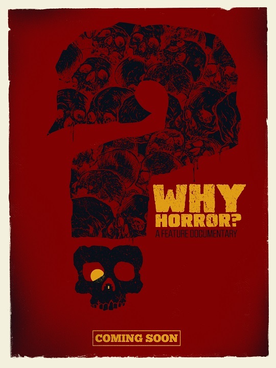 (Exclusive WHY HORROR? poster designed by renowned artist Gary Pullin, available at the $100 level.)