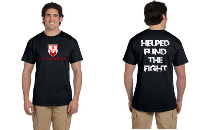 Exclusive Metro Defender "Helped Fund The Fight" T-Shirt