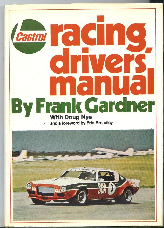 Castrol Racing Drivers Manual by Frank Gardner