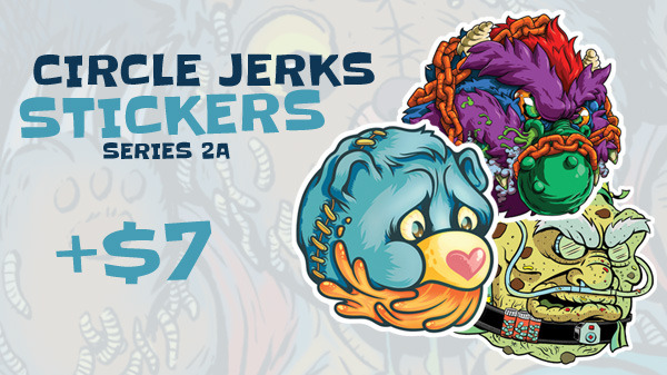 Circle Jerks Stickers - Series 2a