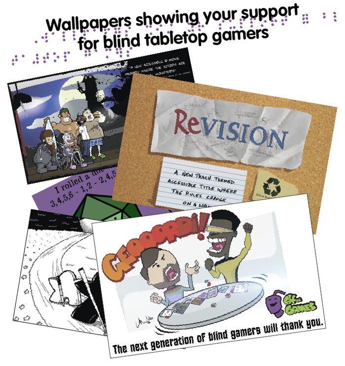 Wallpapers showing your support for blind tabletop gamers
