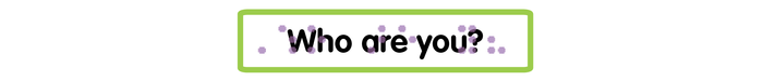 Who are you?