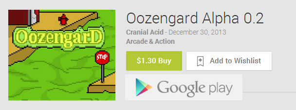 Visit us on Google Play for Oozengard 0.2 Alpha