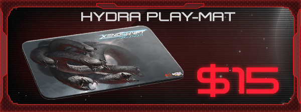 If you'd like the Hydra Play-Mat, just add $15 to your pledge by clicking Manage Pledge from the XenoShyft Onslaught Kickstarter page, and we'll sort it out after the Kickstarter ends with our pledge manager.