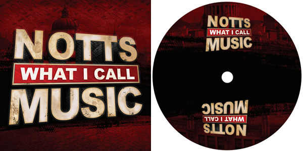£23 - Notts What I Call Music CD Compilation (19 of our favourite Notts tunes)