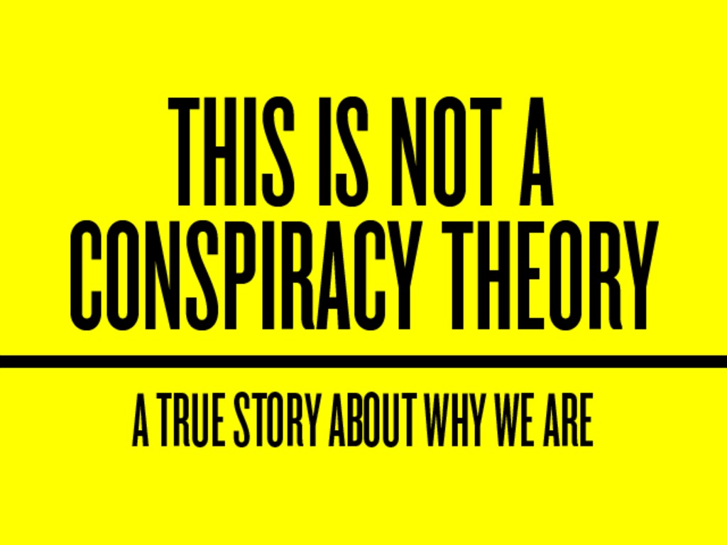 This is Not a Conspiracy Theory's video poster