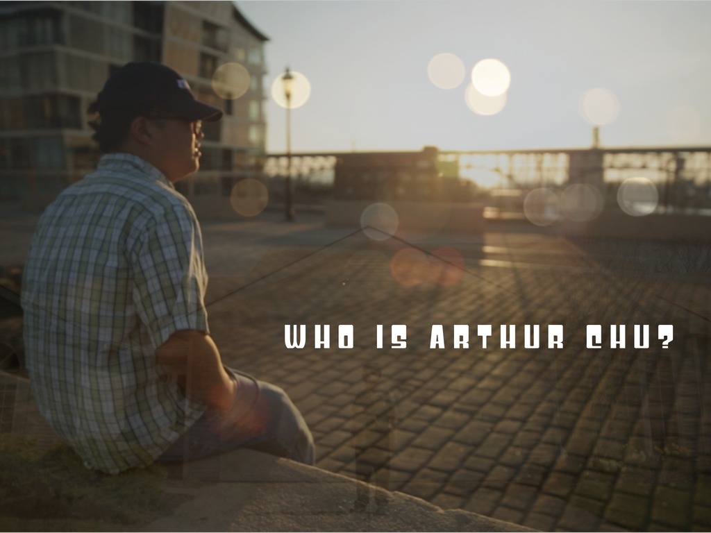 Who is Arthur Chu?'s video poster