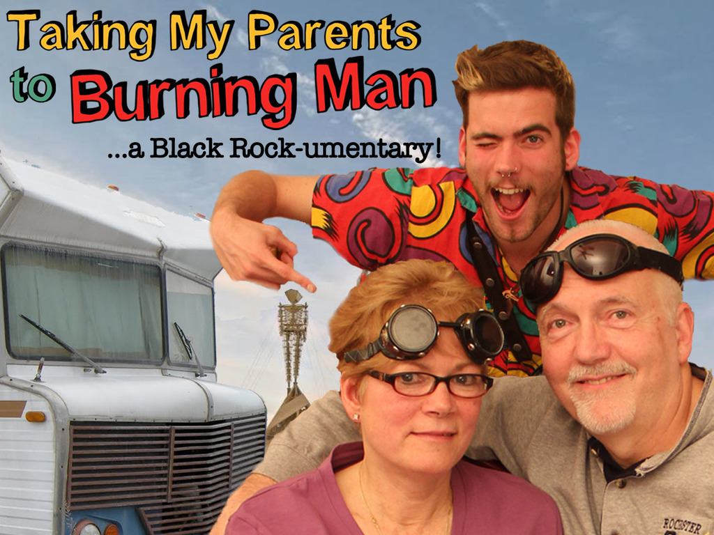 Taking My Parents to Burning Man - ...a Black Rock-umentary!'s video poster