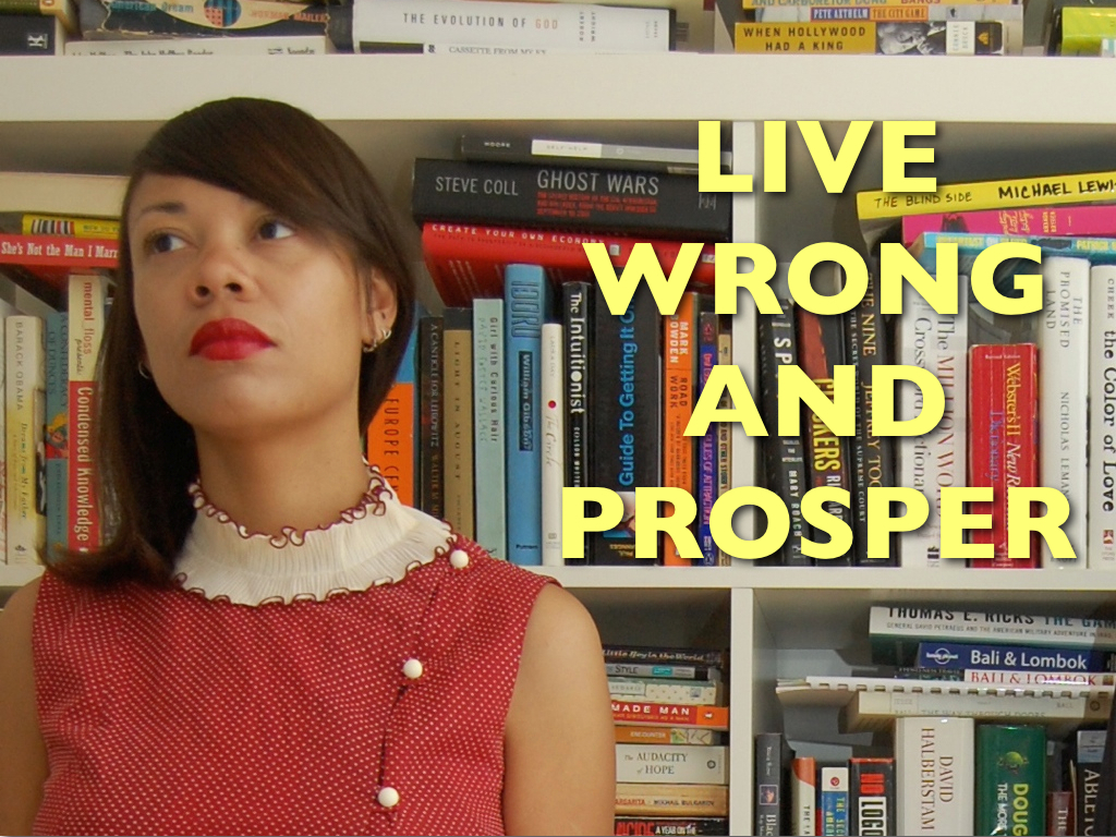 Live Wrong and Prosper...the Book!'s video poster