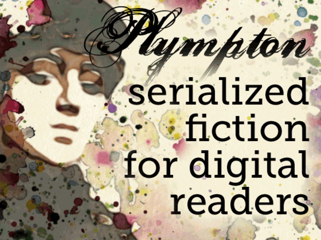 PLYMPTON: Serialized Fiction for Digital Readers's video poster