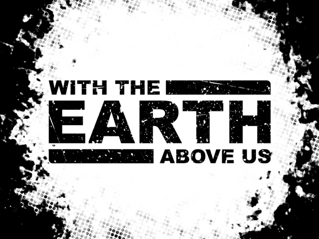 With The Earth Above Us: a Graphic Novel's video poster