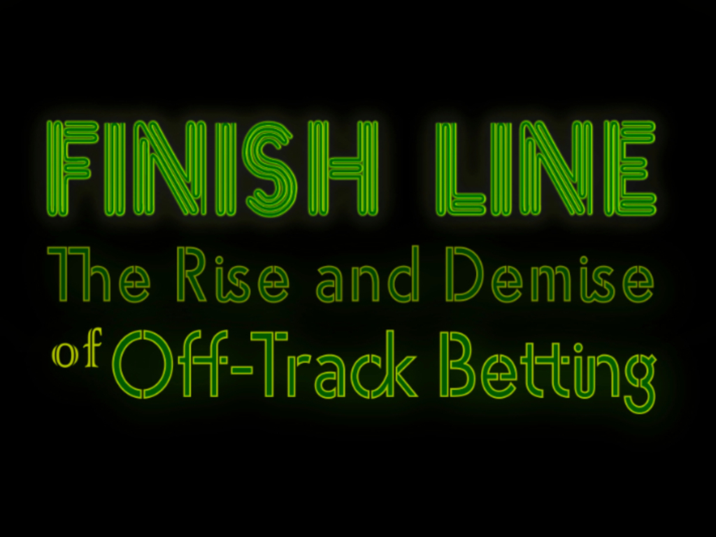 Finish Line: The Rise and Demise of Off-Track Betting's video poster
