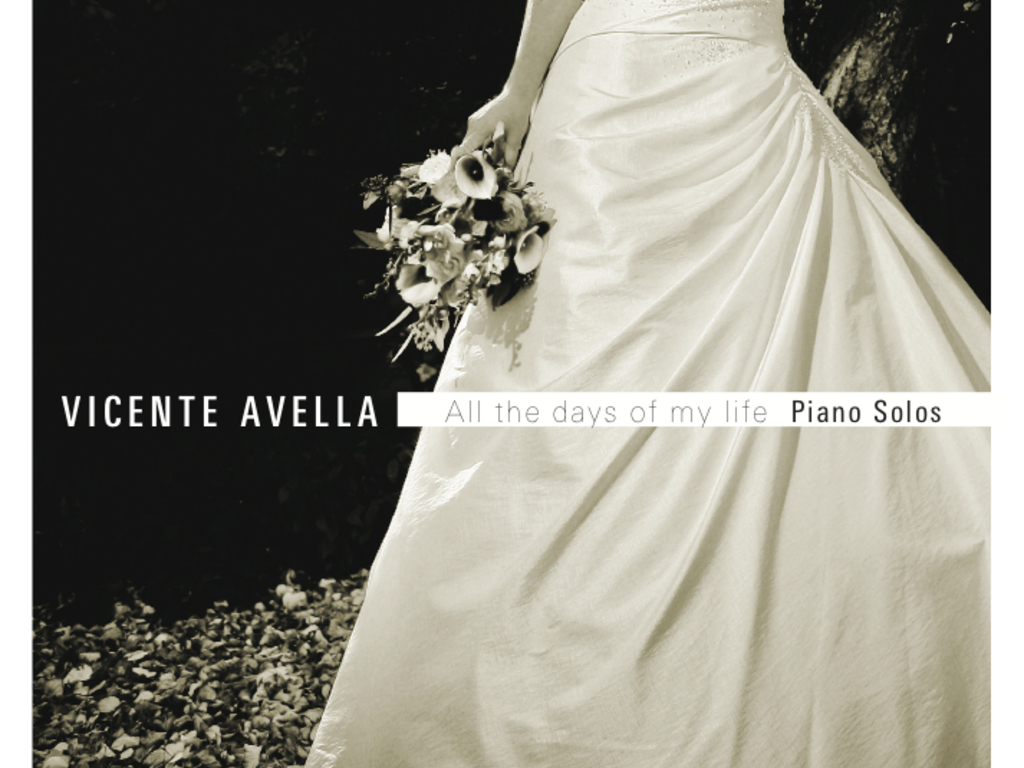 ALL THE DAYS OF MY LIFE: SOLO PIANO ALBUM BY VICENTE AVELLA's video poster