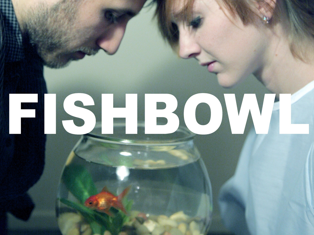 Fishbowl's video poster