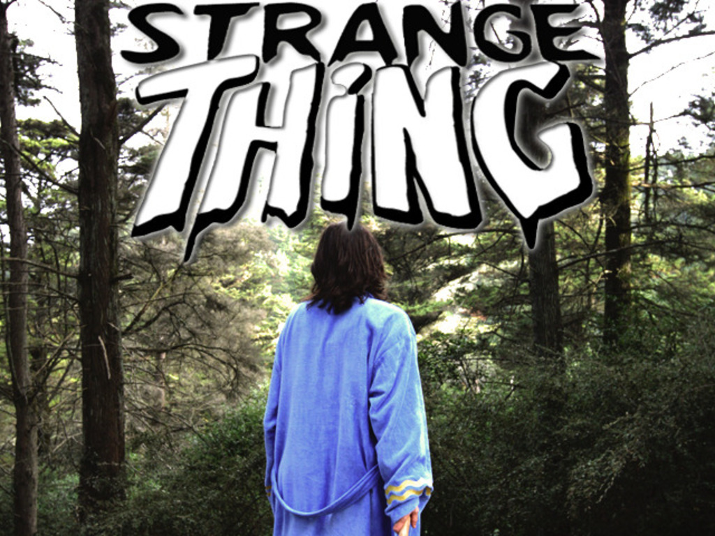Strange Thing's video poster