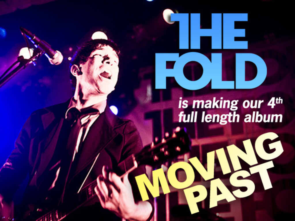 Join The Fold in making our fourth album, "Moving Past"'s video poster