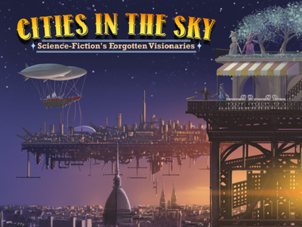 Cities in the Sky: Science Fiction's Forgotten Visionaries's video poster