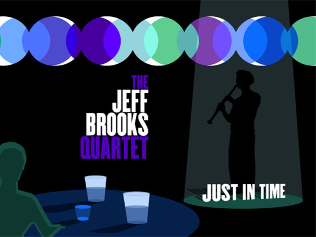 Jeff Brooks Quartet, "Just In Time" Last Day to Pledge!!'s video poster