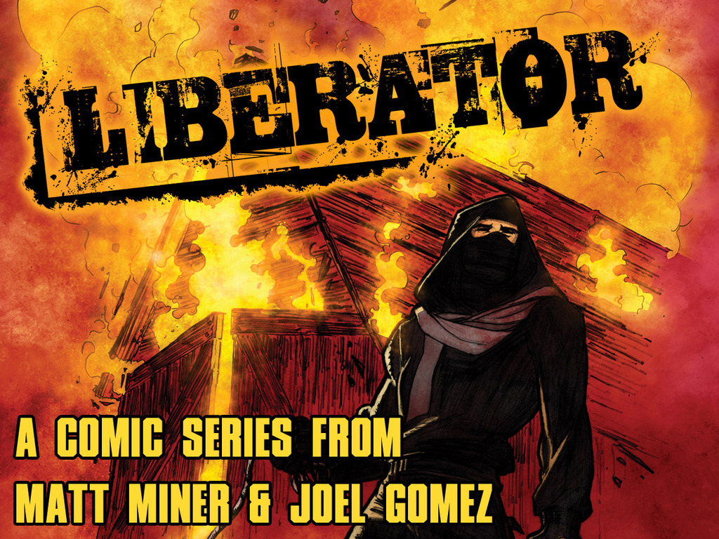 Liberator : 4 Issue Comic Series by Matt Miner & Joel Gomez's video poster