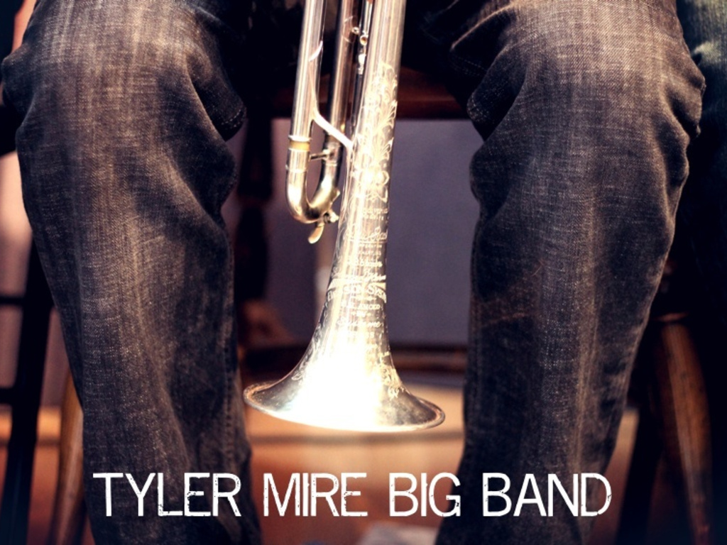 The Tyler Mire Big Band - Debut Recording's video poster