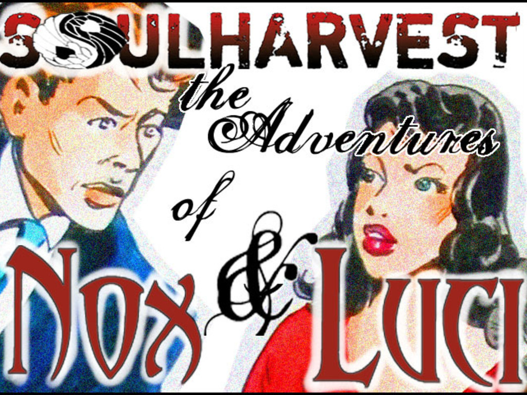 SOULHARVEST: The Adventures of Nox and Luci's video poster