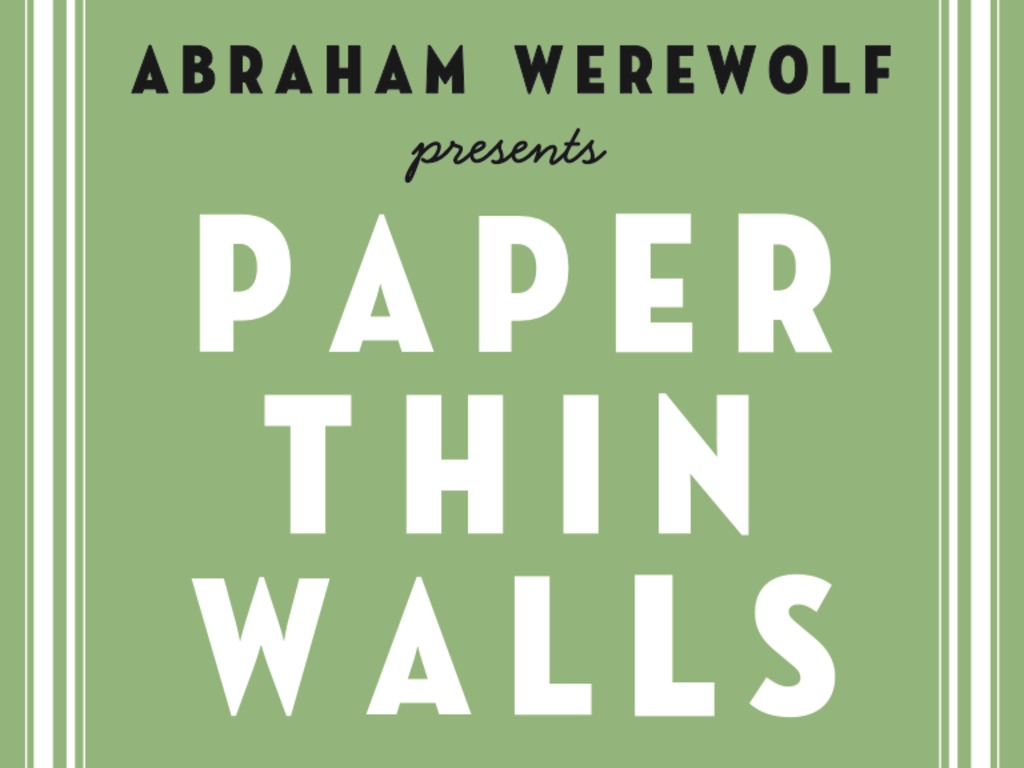 Abraham Werewolf presents PAPER THIN WALLS's video poster
