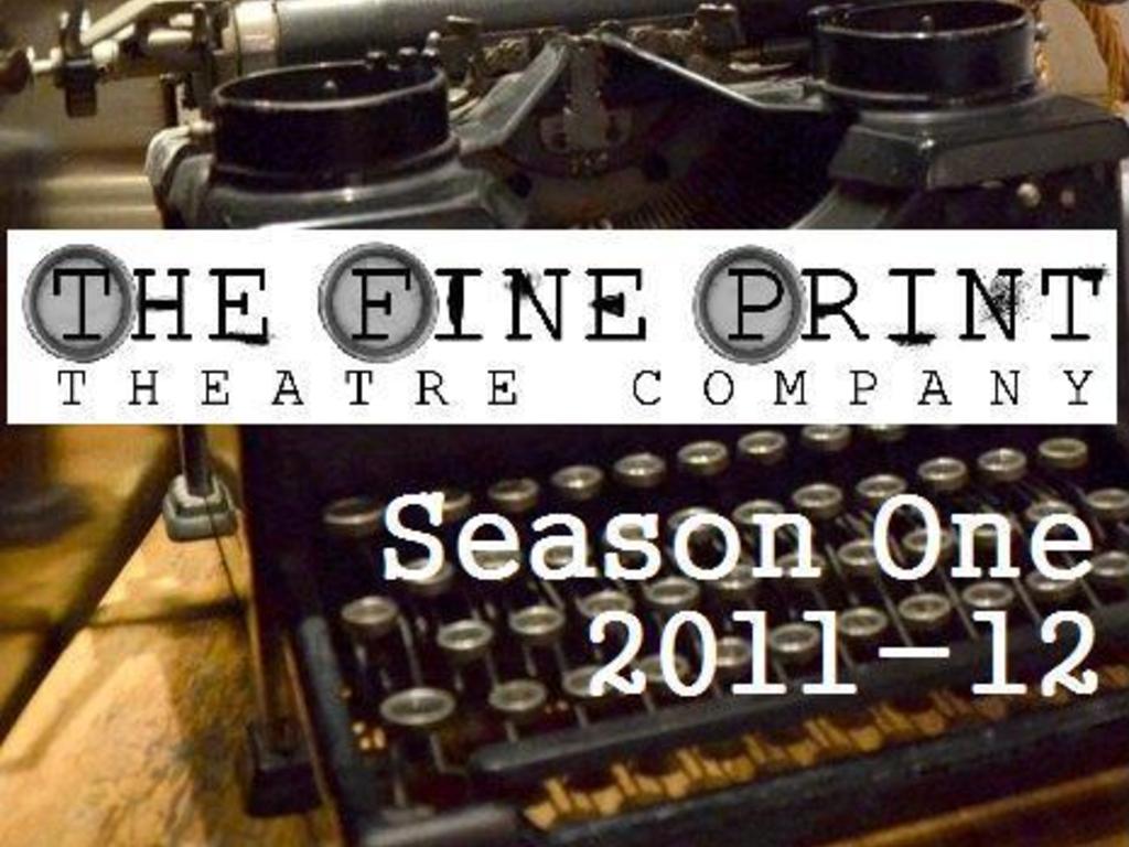 The Fine Print Theatre Company - Inaugural Season's video poster