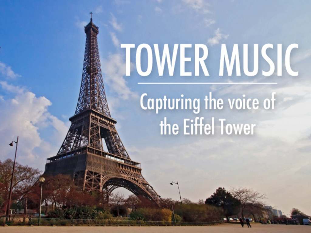 TOWER MUSIC Capturing the voice of the Eiffel Tower's video poster