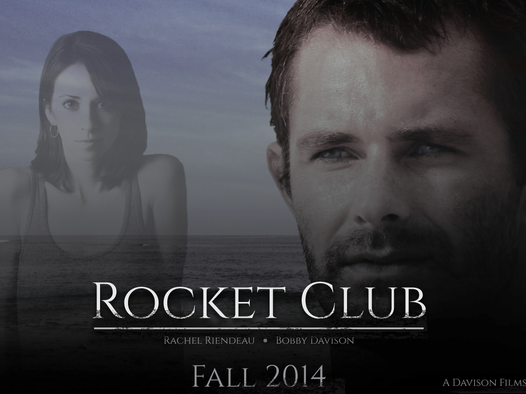 ROCKET CLUB - A feature film to be shot in Hawaii & Maine's video poster