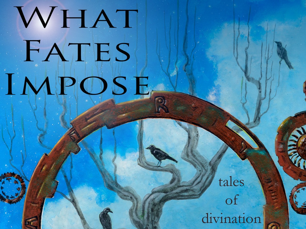 What Fates Impose: Tales of Divination. Anthology of Fiction's video poster