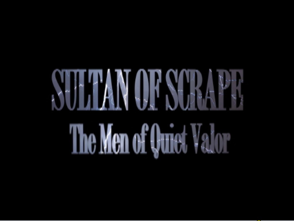 Sultan of Scrape: The Men of Quiet Valor's video poster