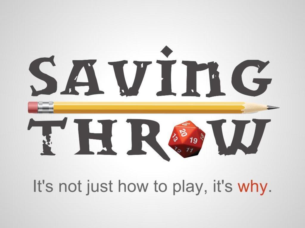 Saving Throw - An Instructional Web-Series About RPGs's video poster
