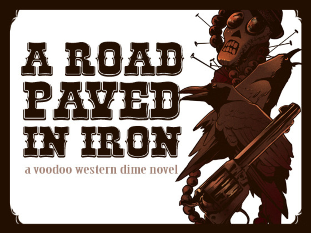 A Road Paved in Iron: A Voodoo Western Dime novel's video poster