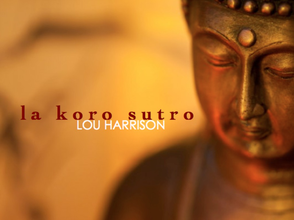 Lou Harrison - La Koro Sutro's video poster