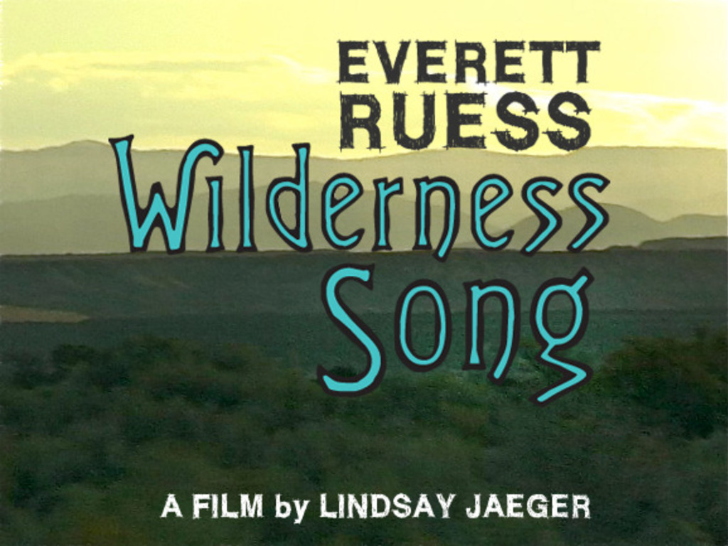 Everett Ruess Wilderness Song's video poster