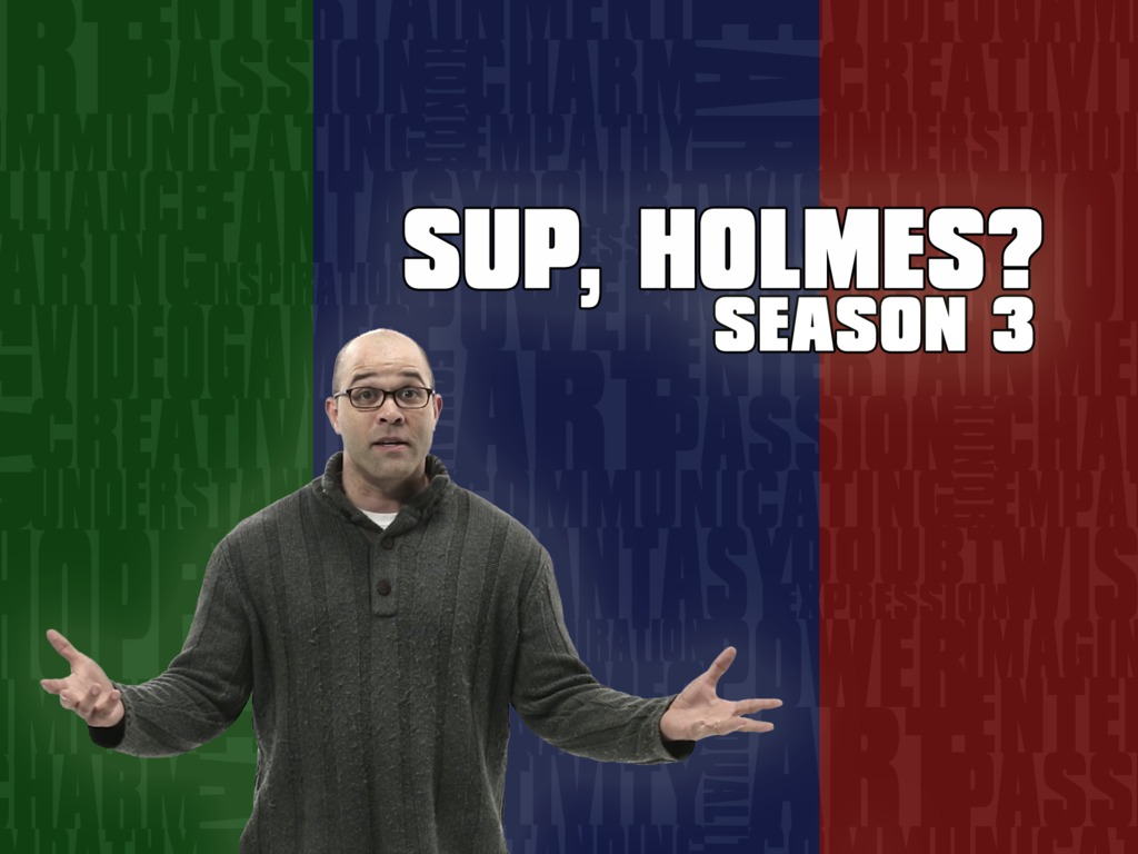 Sup, Holmes? Season 3's video poster