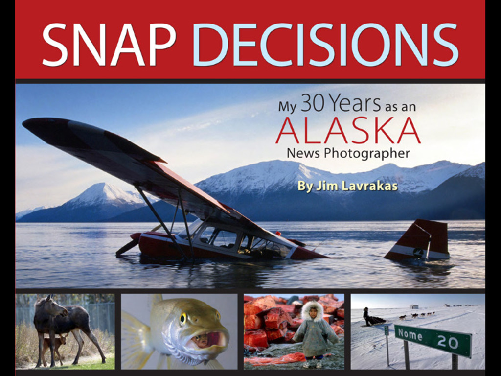 "Snap Decisions: My 30 Years as an Alaska News Photographer"'s video poster