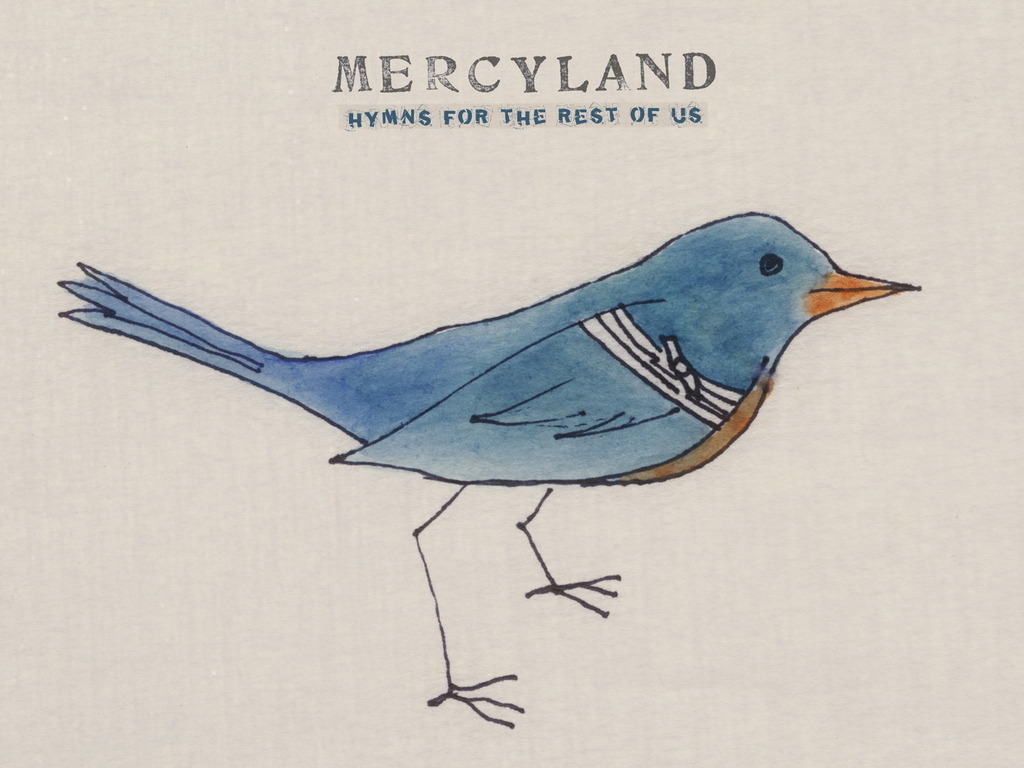 Mercyland: Hymns For The Rest Of Us's video poster