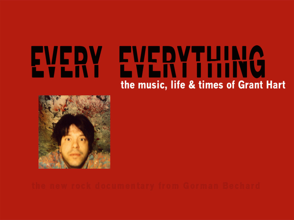 Every Everything, the music, life & times of Grant Hart's video poster
